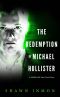 [Middle Falls Time Travel 02] • The Redemption of Michael Hollister · A Middle Falls Time Travel Novel